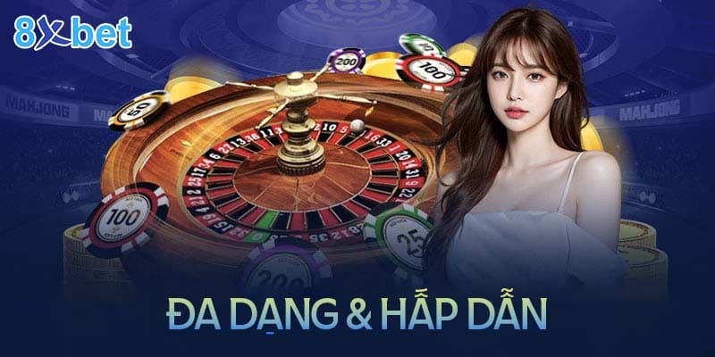 Khuyến mãi Casino 8XBet đa dạng và cập nhật liên tục