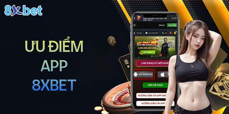 Lý do nhiều người lựa chọn cá cược trên App 8XBet