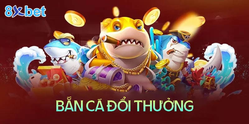 Phiêu lưu thế giới đại dương cùng Bắn cá 8XBet