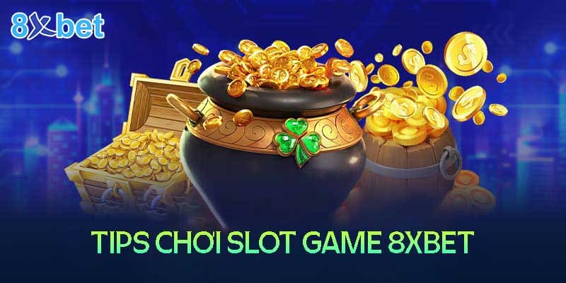 Tips chơi SLot game hiệu quả bách chiến bách thắng