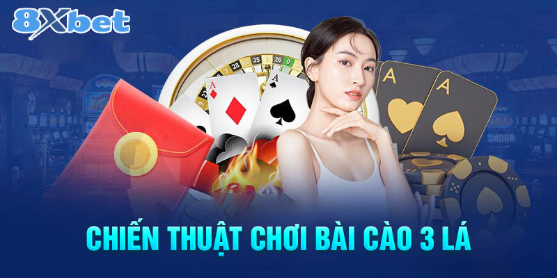 Chiến thuật chơi bài cào 3 lá chi tiết dễ hiểu nhất