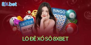 Các trò chơi xổ số tốt nhất trên 8xBet